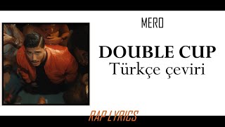 MERO Double Cup Türkçe çeviri