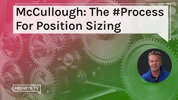 McCullough: The #Process For Position Sizing