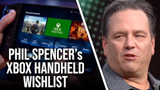 Phil Spencer's Xbox Handheld Wishlist Reaction