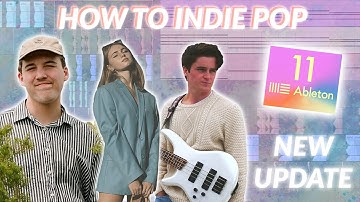 how to make indie pop from scratch in ableton 11 ❀