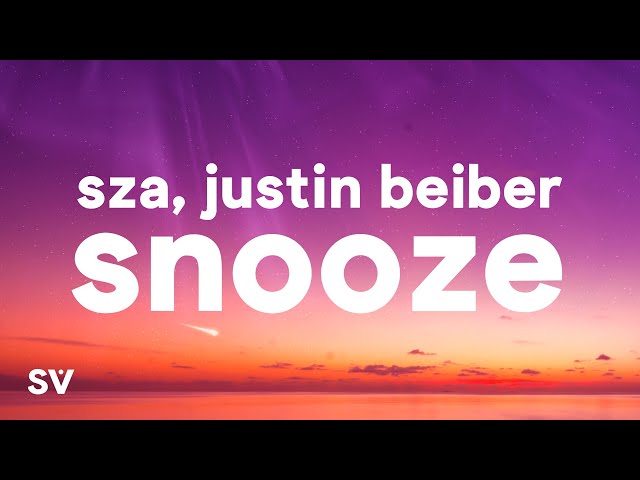 SZA, Justin Beiber - Snooze (Acoustic) (Lyrics) class=
