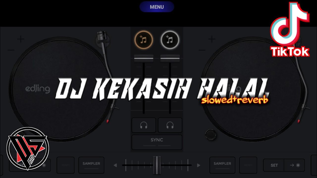 DJ KEKASIH HALAL slowed+reverb
