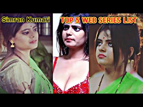 simran Kumari ALL WEB SERIES LiST . Kooku Hot Accters .