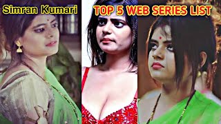 simran Kumari ALL WEB SERIES LiST . Kooku Hot Accters .