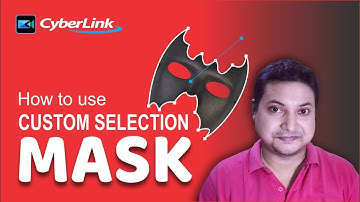 How to use Custom Selection Mask in Powerdirector 19