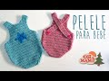 PELELE PARA BEBÉ A CROCHET (MUY FÁCIL!!)Actualizado