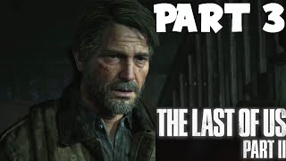 THE LAST OF US 2 - Part 3 - JOEL!