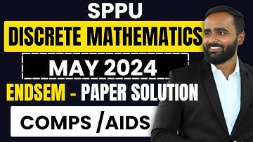 DISCRETE  MATHEMATICS|MAY ENDSEM PAPER SOLUTION|COMPS/AIDS|SPPU|PRADEEP GIRI SIR