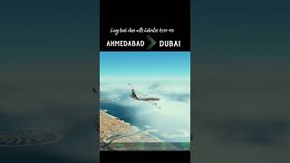 Emirates A350-900 Full Flight ✈️Ahmedabad to Dubai in Real Flight Simulator #shorts #india #uae