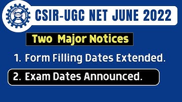 Exam Dates Announced: CSIR NET June 2022 | Form Filling Extended | ALl 
