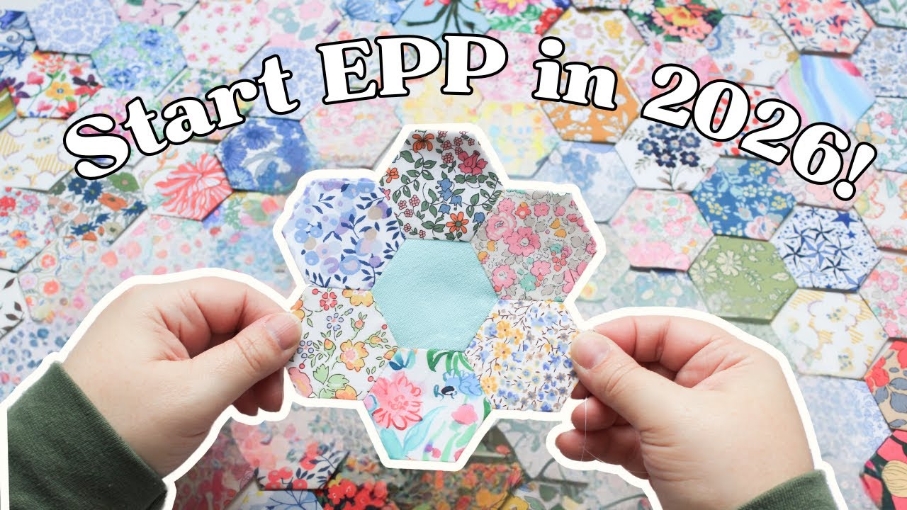 I wish I knew this when I started EPP - Beginners Guide to English Paper Piecing