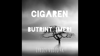 Butrint Imeri - Cigaren