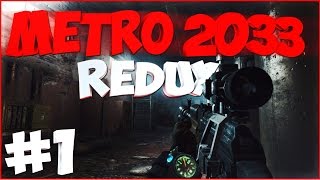 Все секреты Прохождение METRO 2033 REDUX Выживание + Рейнджер Хардкор #1 C: