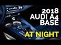 2018 AUDI A4 BASE (PREMIUM / KOMFORT) LIGHTS AT NIGHT