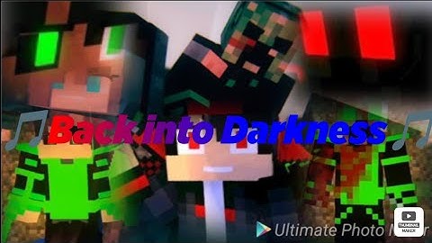 ♪♪Back into Darkness♪♪(@ShadowCreeperAnimations -Montage/AMV)[Minecraft animation]