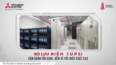 FPT Data Center - Trung tâm dữ liệu thế hệ mới, ứng dụng Giải pháp Tổng thể  từ Mitsubishi Electric