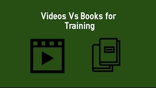 Videos vs Books for Training