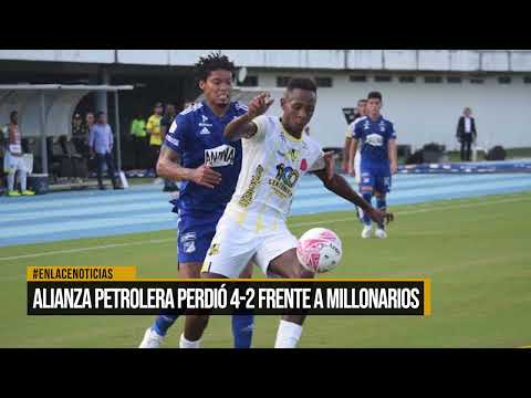 Alianza Petrolera perdió 4-2 frente a millonarios