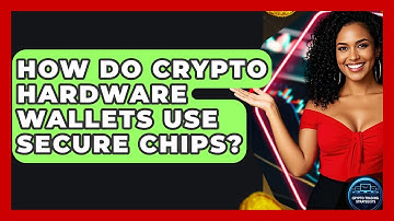 How Do Crypto Hardware Wallets Use Secure Chips? - Crypto Trading Strategists