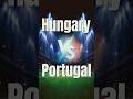 Football ⚽ Hungary - Portugal 🥅 All Goals