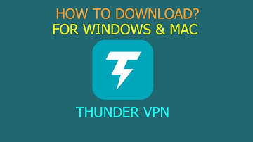 THUNDER VPN: HOW TO DOWNLOAD? FOR PC WINDOWS & MAC (2019)!!