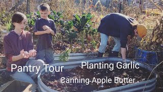 Pantry Tour ~ Canning Apple Butter ~ Planting Garlic ~ Homemade Beeswax Candles ~ Plus More
