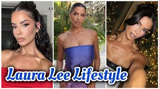 Laura Lee Lifestyle, Relationship, Hobbies, Age, Net Worth, Facts, Ethnicity, Family, Height