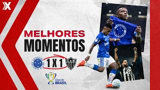 CRUZEIRO 1 X 1 ATLÉTICO - MG | MELHORES MOMENTOS | COPA DO BRASIL