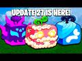 ¡LA UPDATE 27 FINALMENTE LLEGÓ a BLOX FRUITS! 😱 ASÍ SE VE 🔥