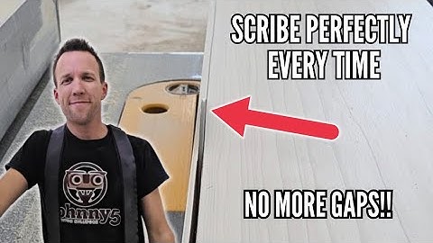 How To Scribe Like A Pro  |  With A Perfect Fit Every Time