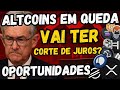 🚨ALERTA ALTCOINS🚨OPORTUNIDADES🚨FED AINDA VAI CORTAR JUROS?🚨PADRÃO GRÁFICO IMPORTANTE💥O QUE FAZER?📉 💰