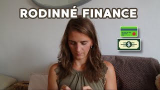 RODINNÉ FINANCE- jaky máme system? Co z čeho platíme?