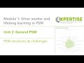 General PSM: PSM situations & challenges