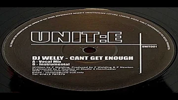 DJ Welly - Can't Get Enough (Vocal Mix) [2004]