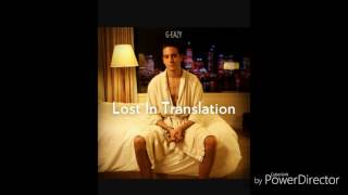 G Eazy Lost In Translation Ft Swiss Chris And Christoph Anderson