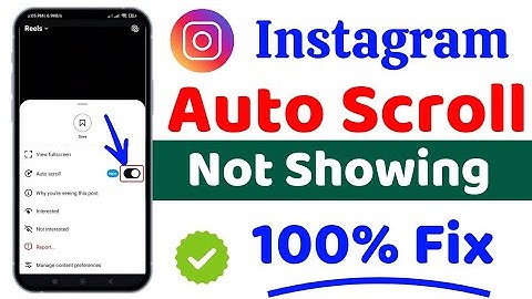 How To Fix Instagram Auto Scroll Option Not Showing | Instagram Reels Auto Scroll Option Not Showing