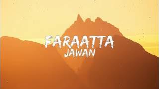 Faraatta (Lyrics) - Shah Rukh Khan | Deepika | Atlee | Anirudh |Arijit S, Jonita G, Badshah| Kumaar