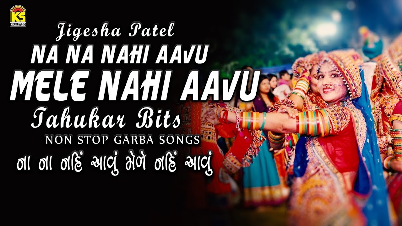 Na Na Nahi Aavu Mele Nahi Aavu  Navaratri 2017  Jigesha Patel  Tahukar Bits Live Garba 2017