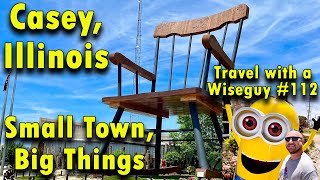 Small Town Big Things // Casey, Illinois // Home of 12 World Records!