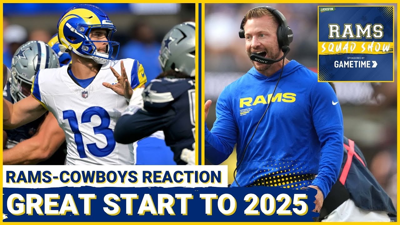 RAMS SQUAD SHOW: Reacting to the Los Angeles Rams’ preseason opener against the Dallas Cowboys