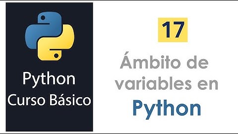 17.- Ámbito de variables en Python #python #developer