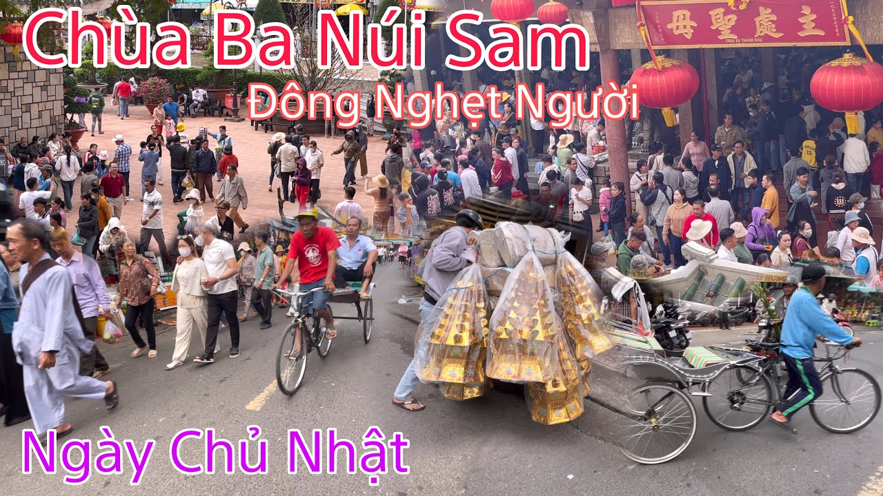 Chùa Bà Núi Sam Đông Nghẹt Người Ngày Chủ Nhật/ Như Ý AG 
