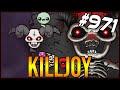 KILLJOY - The Binding Of Isaac: Afterbirth+ #971