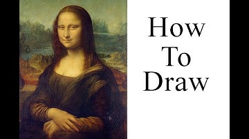 How To Draw | The Mona Lisa