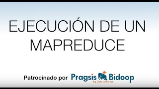 Ejecución de un MapReduce