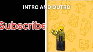My Intro and Outro!