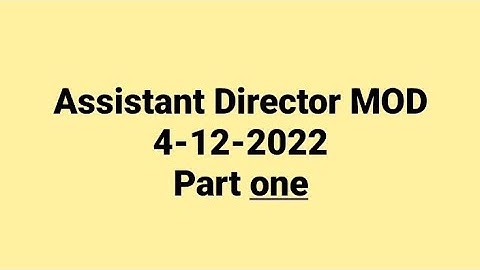 Assistant Director MOD Test 4-12-2022