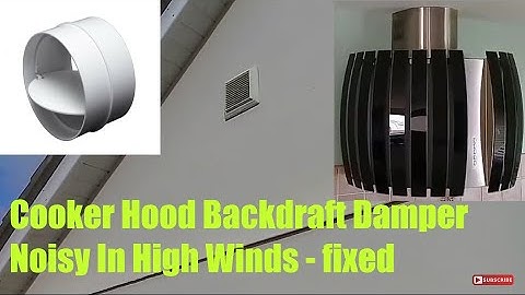 Backdraft Damper Flapping In The Wind Fix Falmec Cooker Hood Noisy Flapper Backdraft shutter