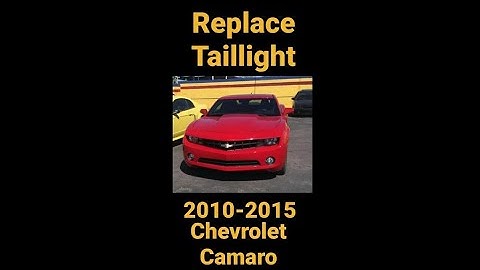 Replace taillight 2010-2015 Chevy Camaro