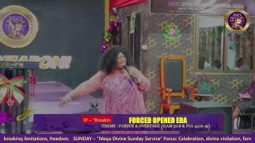 FORCED OPENED ERA SERVICE || MEGA DIVINE SUNDAY SERVICE ||
